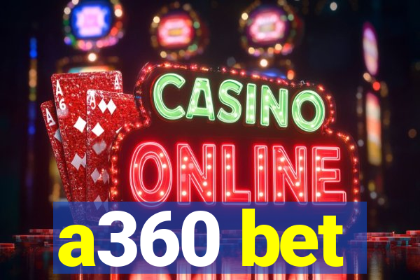 a360 bet